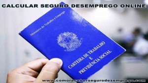 Como calcular seguro desemprego online