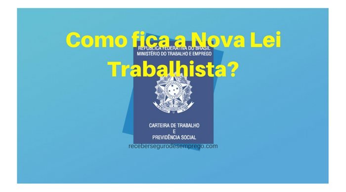 Nova Lei Trabalhista 2017